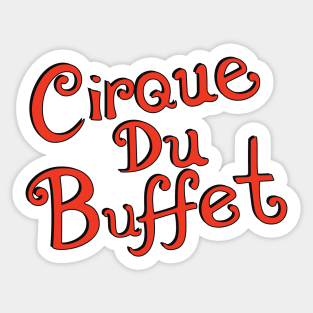 Cirque du Buffet Sticker